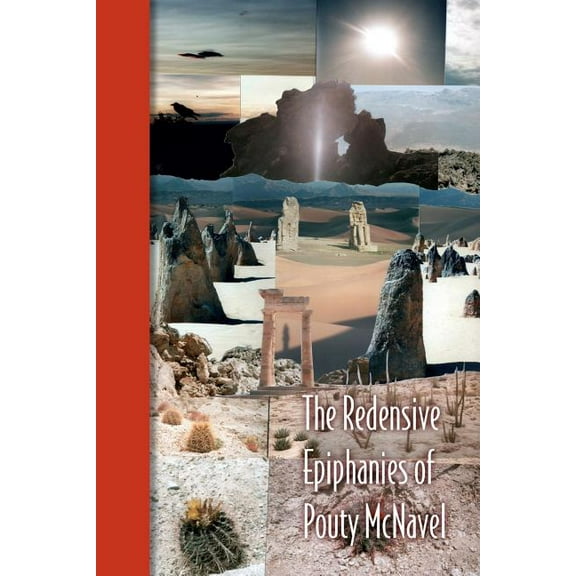The Redensive Epiphanies of Pouty McNavel, (Paperback)