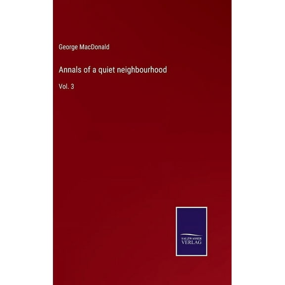 Annals of a quiet neighbourhood : Vol. 3 (Hardcover)