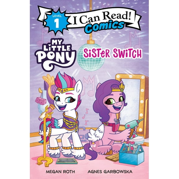 I Can Read Comics Level 1 My Little Pony: Sister Switch, Book 17, (Paperback)