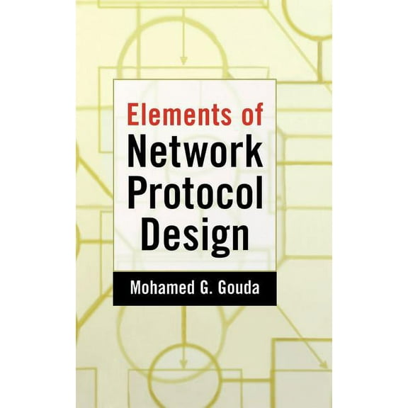 Elements of Network Protocol Design, (Hardcover)