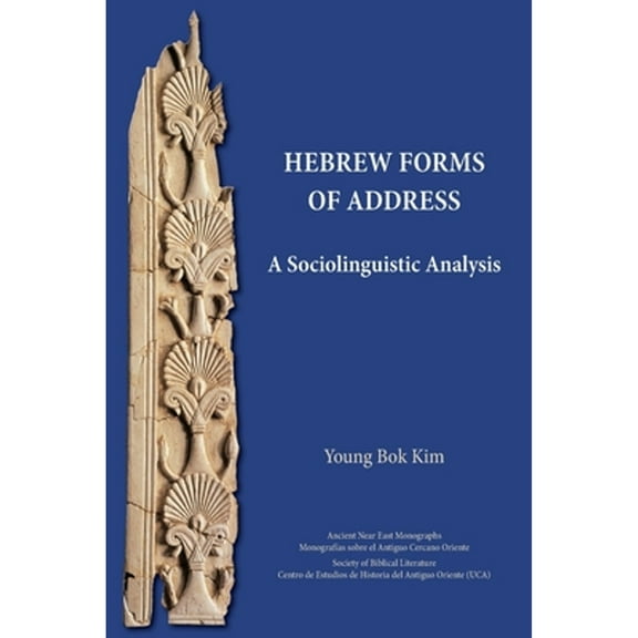 Hebrew Forms of Address: A Sociolinguistic Analysis (Paperback)
