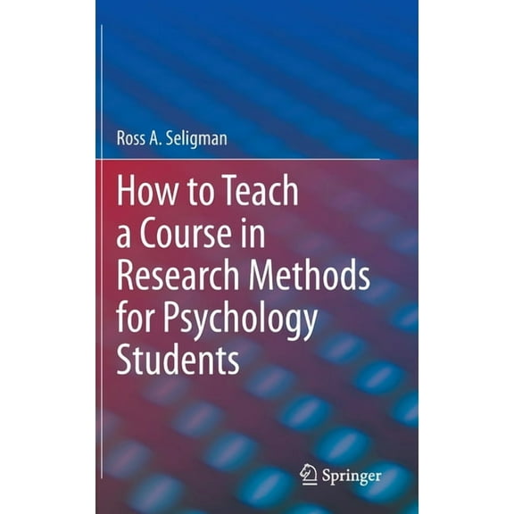 How to Teach a Course in Research Methods for Psychology Students, (Hardcover)