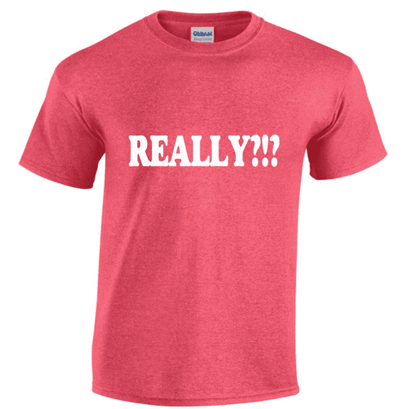Mens Graphic Tees Humor Jokes Funny Saying Really T-shirt Dad Gifts Birthday Father Husband