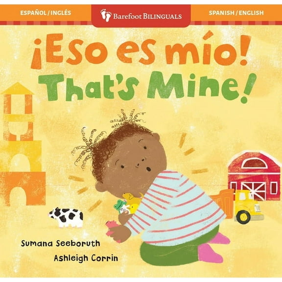 Feelings & Firsts Â¡Eso Es Mio! / That's Mine!, (Board Book)