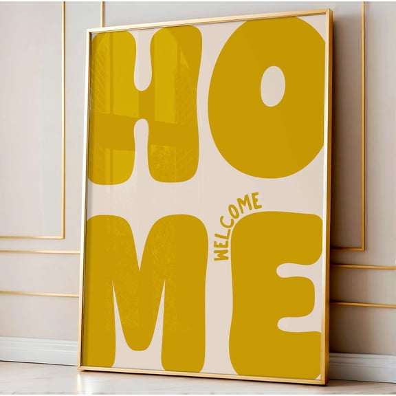 Welcome Home Art Poster, Mustard Yellow Wall Decor Entry Way Poster, Hallway Wall Art, Dorm Decor, Typography Apartment Art Living Room Decor, Unframed Poster Size 8x12 F03.1.15l99