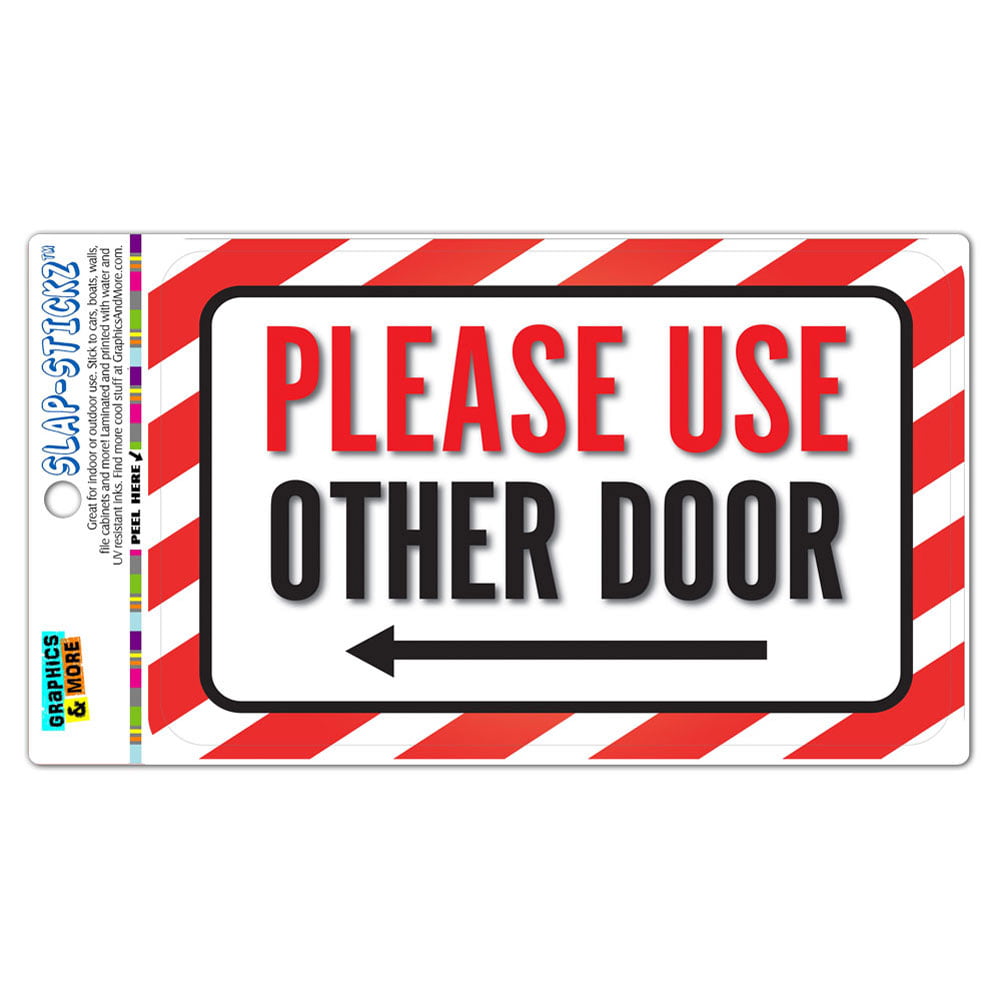 PLEASE USE OTHER DOOR LEFT ARROW HIGH QUALITY WATERPROOF GLOSS UV SAFE STICKER 