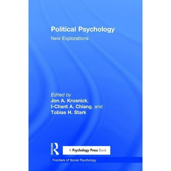 Frontiers of Social Psychology Political Psychology: New Explorations, (Hardcover)