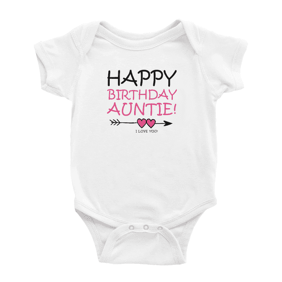 Happy Birthday Auntie Funny Baby Bodysuit Boy Girl Unisex