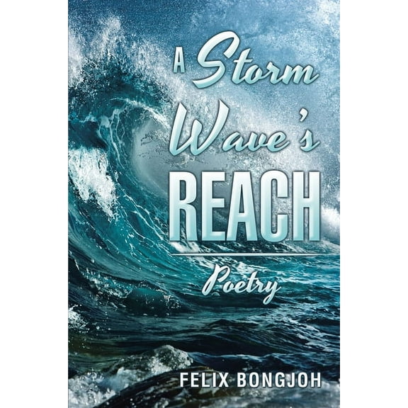 A Storm Wave's Reach, (Paperback)