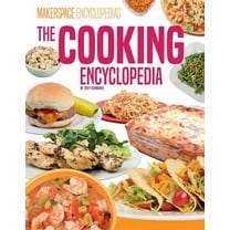 Makerspace Encyclopedias Cooking Encyclopedia, (Hardcover)