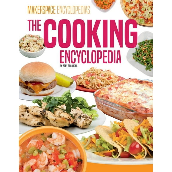 Makerspace Encyclopedias Cooking Encyclopedia, (Hardcover)