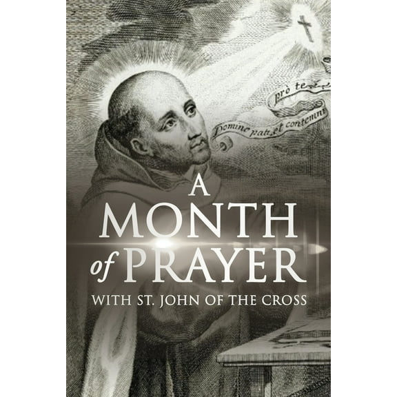 A Month of Prayer with St. John of the Cross (Paperback)