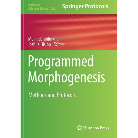 Methods in Molecular Biology Programmed Morphogenesis: Methods and Protocols, Book 2258, (Paperback)