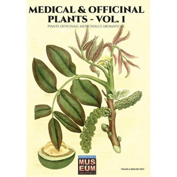 Medical & Officinal Plants - VOL. 1 : Piante officinali, medicinali e aromatiche (Paperback)