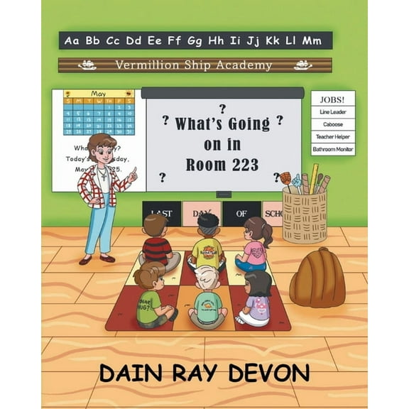 Vermillion Ship Academy What's Going on in Room 223?: Book 1, (Paperback)