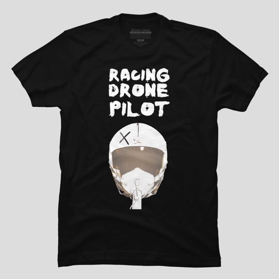 Funny Drone Racing Pilot FPV Quadcopter First Person View Gift H44705 Unisex T-Shirt, Up to 5XL Available