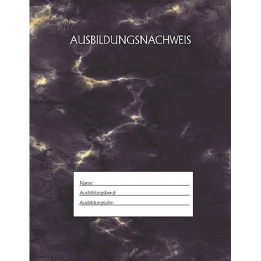 Ausbildungsnachweis : Berichtsheft Ausbildung / Ausbildungsnachweisheft täglich/wöchentlich / ausreichend für 1 Lehrjahr / 1Woche je Seite/ Montag bis Sonntag / Motiv Schwarz Marmor (Paperback)