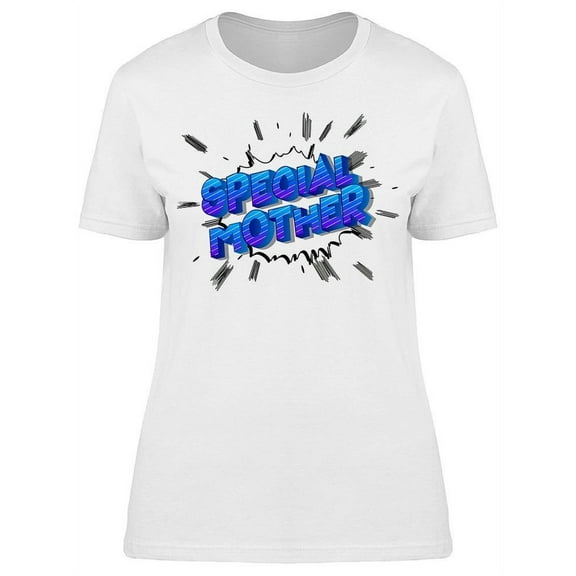 Special Mother. Sticker T-Shirt Women -Image by Shutterstock, Female XX-Large
