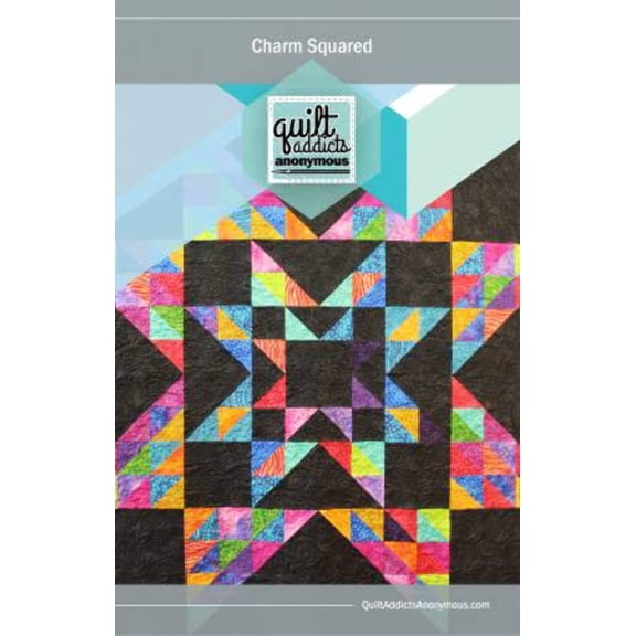 Charm Squared by Quilt Addicts Anonymous Patterns