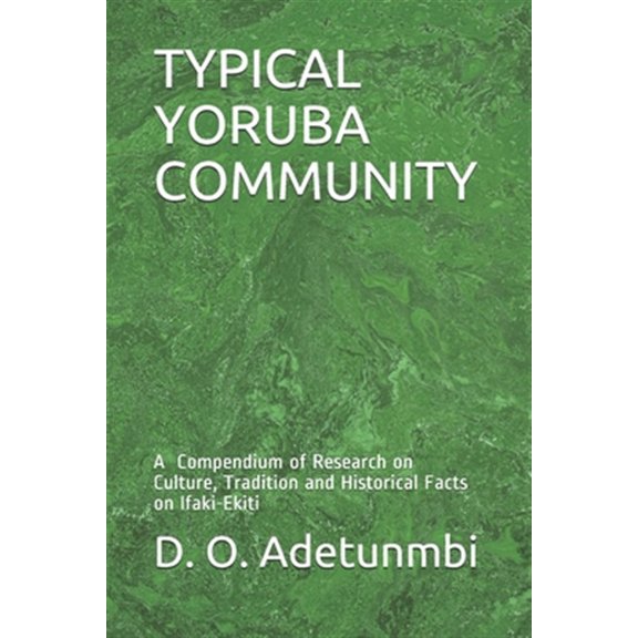 Pre-Owned Mindscope: Typical Yoruba Community: A Compendium of Research on Culture, Tradition and Historical Facts on Ifaki-Ekiti (Paperback)