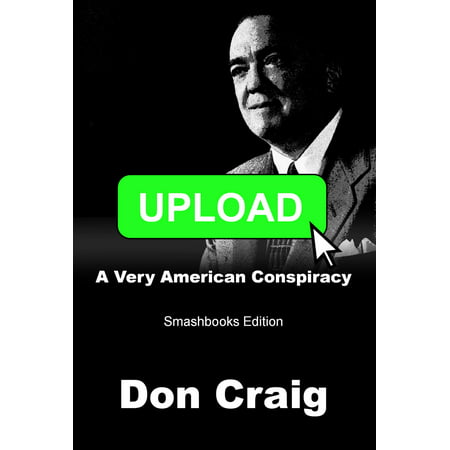 Upload: A Very American Conspiracy - eBook