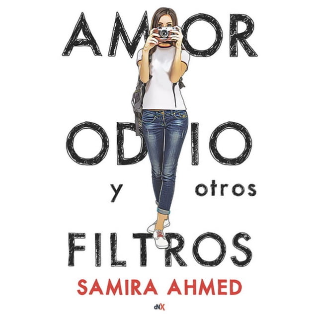 AMOR, ODIO Y OTROS FILTROS DEL NUEVO EXTREMO SAMIRA AHMED