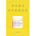 thumbnail image 1 of I Feel Bad about My Neck: And Other Thoughts on Being a Woman, 1 of 1