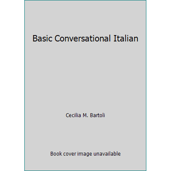 Pre-Owned Basic Conversational Italian (Paperback) 0030216818 9780030216817