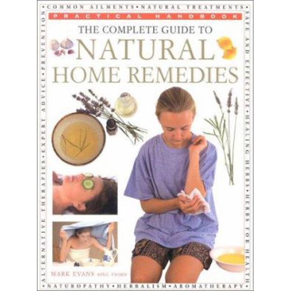 Pre-Owned The Complete Guide to Natural Remedies (Practical Handbook) (Paperback) 0754800121 9780754800125