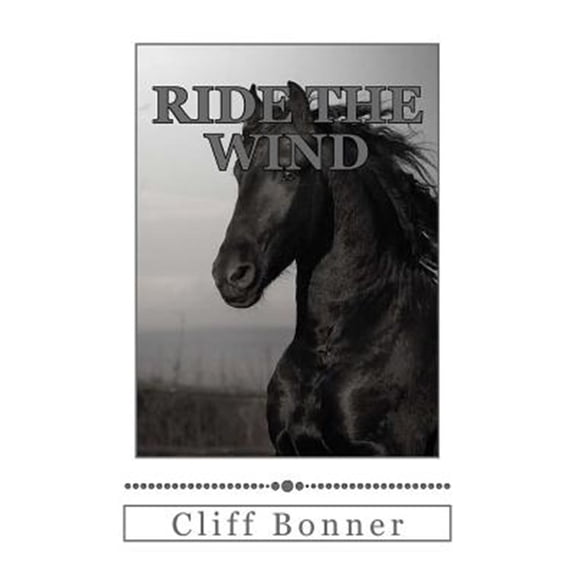Pre-Owned Ride The Wind (Paperback) by Cliff Bonner