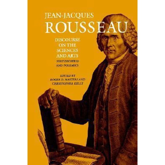 Pre-Owned Discourse on the Sciences and Arts (First Discourse) and Polemics (Hardcover) 0874515807 9780874515800