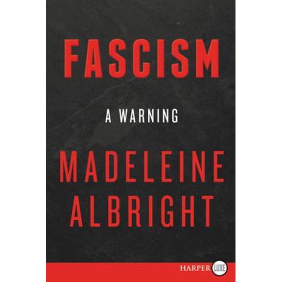 Pre-Owned Fascism: A Warning (Paperback) 0062836838 9780062836830