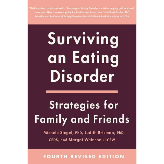 Surviving an Eating Disorder [Fourth Revised Edition]: Strategies for Family and Friends, (Paperback)