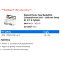 thumbnail image 2 of Engine Cylinder Head Gasket Kit - Compatible with 2002 - 2005 GMC Envoy XL 4.2L 6-Cylinder 2003 2004, 2 of 2