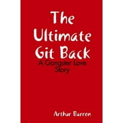 The Ultimate Git Back (Paperback)