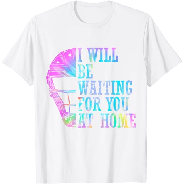 I Will Be Waiting for You at Home - Camiseta de softbol