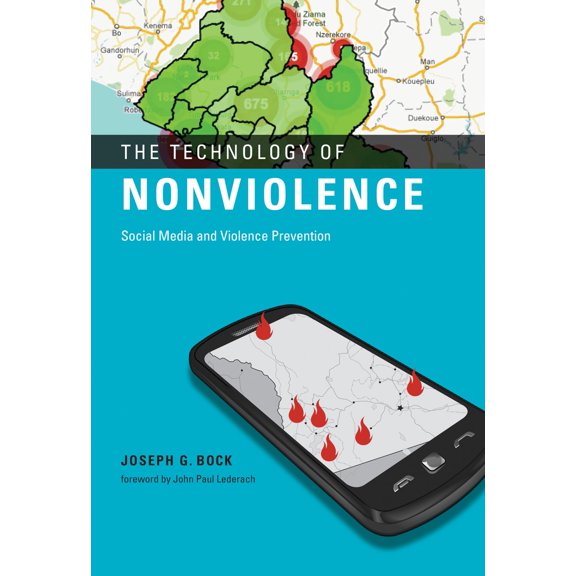 Pre-Owned The Technology of Nonviolence : Social Media and Violence Prevention (Hardcover) 9780262017626