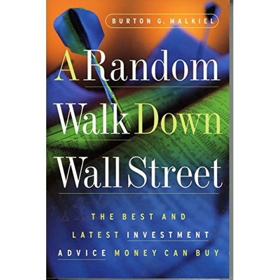 Pre-Owned A Random Walk Down Wall Street: The Best and Latest Investment Advice Money Can Buy, 9780393315295, 0393315290, Paperback, Sixth edition