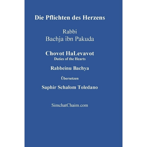 Die Pflichten des Herzens - Chovot HaLevavot, (Paperback)