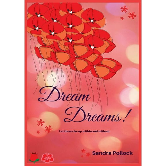 Dream Dreams: Let them rise up without, within., (Paperback)
