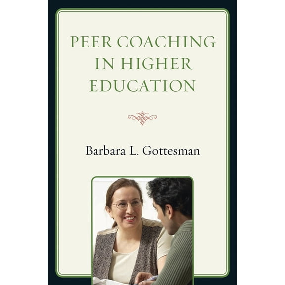 Peer Coaching in Higher Education, (Paperback)