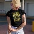 thumbnail image 2 of My Best Friend Is My Daddy, Father's Day or Birthday, Black T-Shirt, Small, 2 of 5