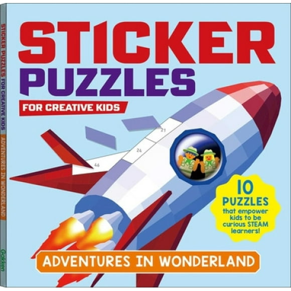 Sticker Puzzles for Creative Kids; Adventures in Wonderland: 10 Puzzles That Empower Kids to Be Curious Steam Learners
