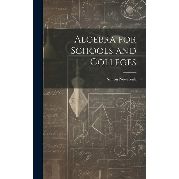 Algebra for Schools and Colleges (Hardcover)