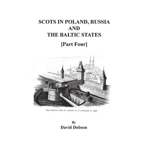 Scots in Poland, Russia, and the Baltic States. Part Four, (Paperback)