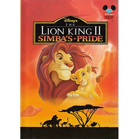 Pre-Owned Disney's The Lion King II: Simba's Pride (Disney's Wonderful World of Reading) (Hardcover) 071728834X 9780717288342