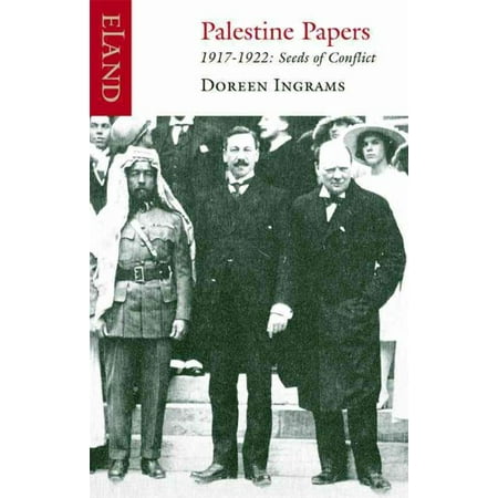 - Palestine Papers, 1917-1922 : Seeds of Conflict