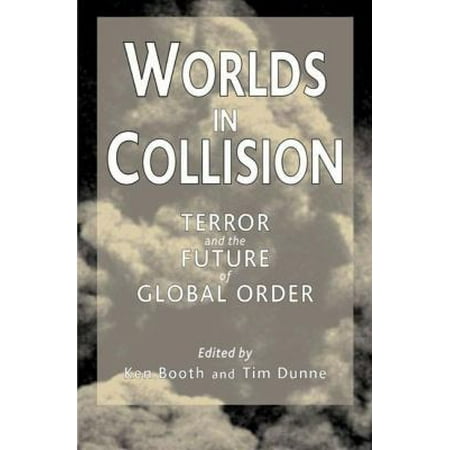 Worlds in Collision : Terror and the Future of Global Order, Used [Paperback]