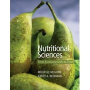 Nutritional Sciences: From Fundamentals to Food (with Table of Food Composition Booklet and InfoTrac 2-Semester Printed Access Card) (Available Titles CengageNOW) [Hardcover - Used]