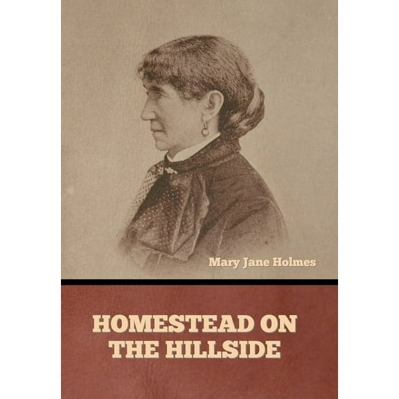 Homestead on the Hillside, (Hardcover)